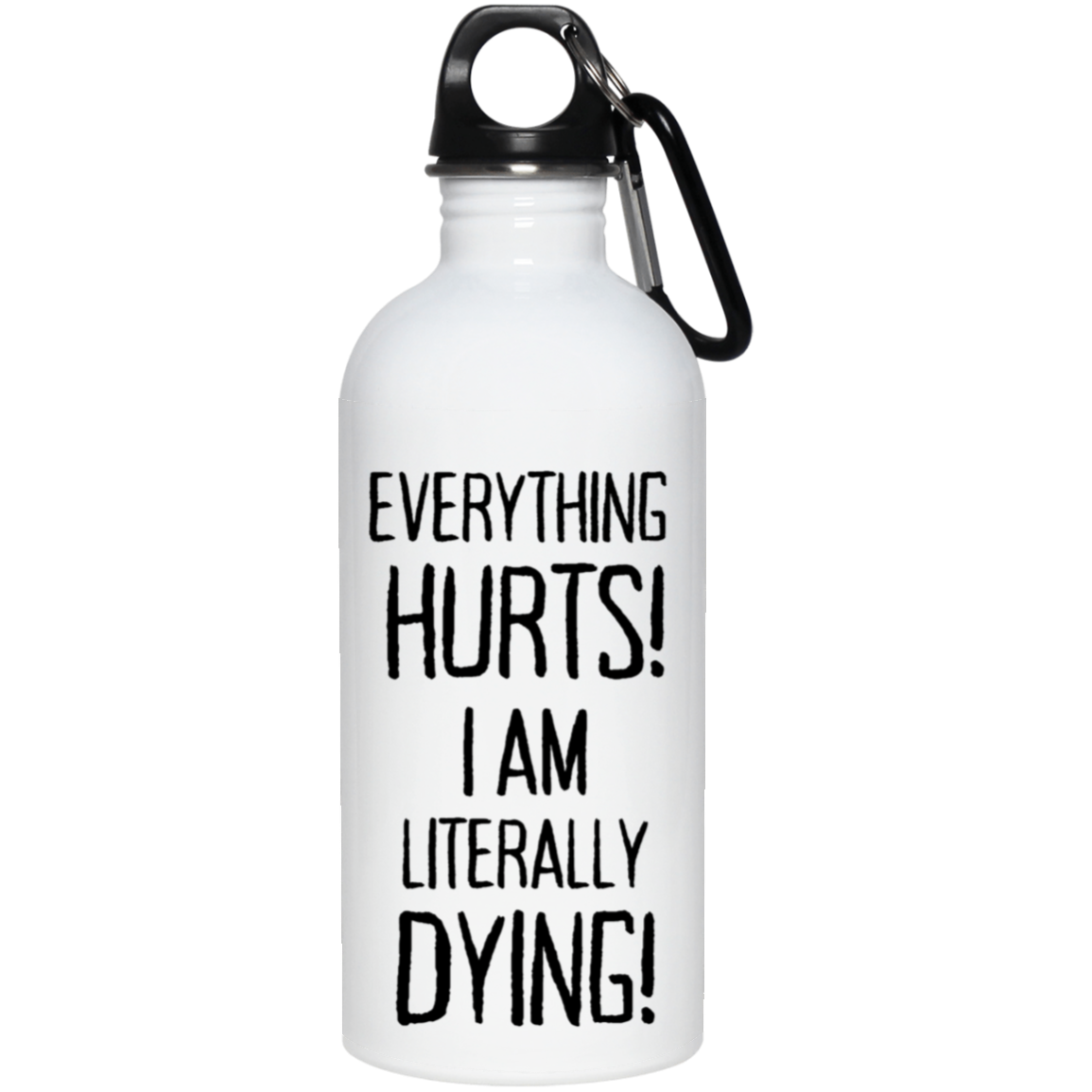 Everything Hurts | Water Bottle